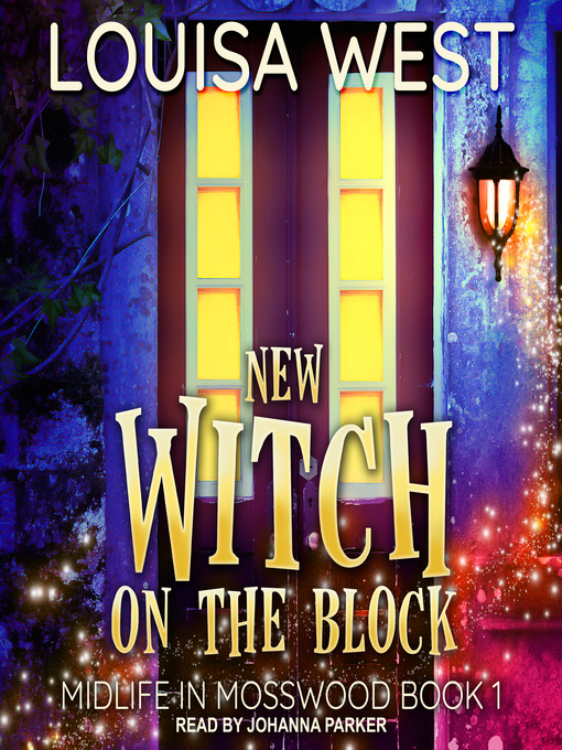 Title details for New Witch on the Block by Louisa West - Available